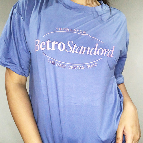 T-SHIRT Stretchable -"Your Eavor Betro Standard"